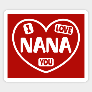 I Love You Nana Sticker